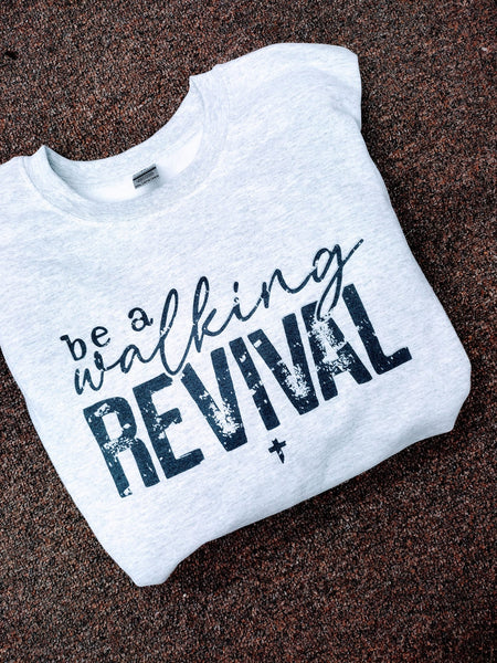 Be a walking revival shirt