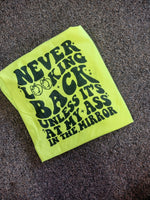 Never looking back tee