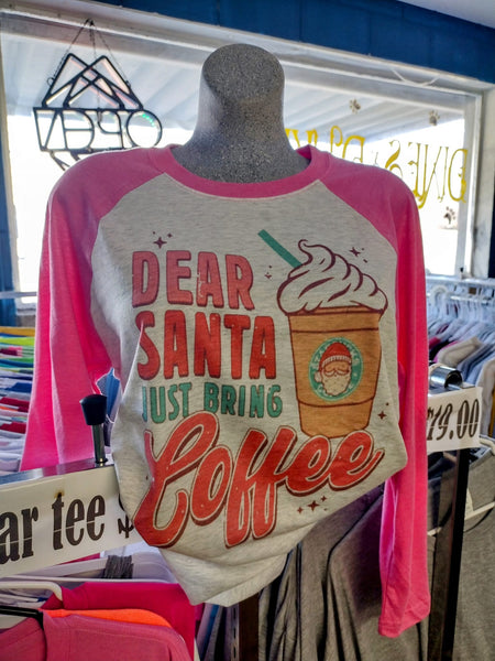 Dear Santa bring coffee raglan