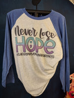 Never lose hope raglan