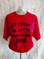 Most likely to sample everybody food shirt