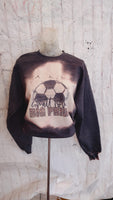 Small town big pride Bleached sweatshirt