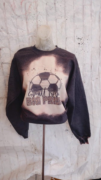 Small town big pride Bleached sweatshirt