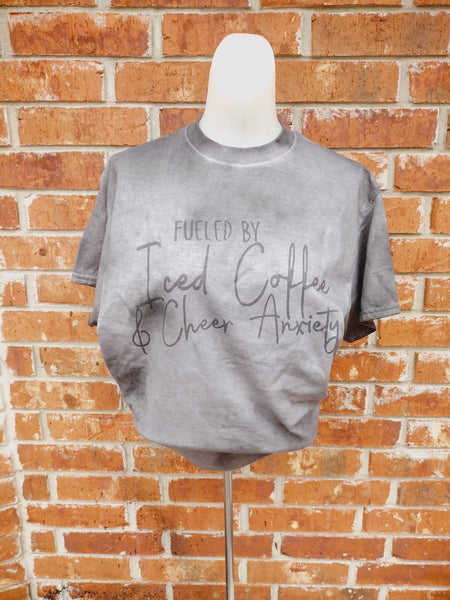 Wet Dye black and grey Coffee cheer and anxiety shirt