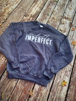 Perfectly imperfect sweatshirt