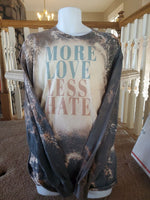 More love less hate sweatshirt